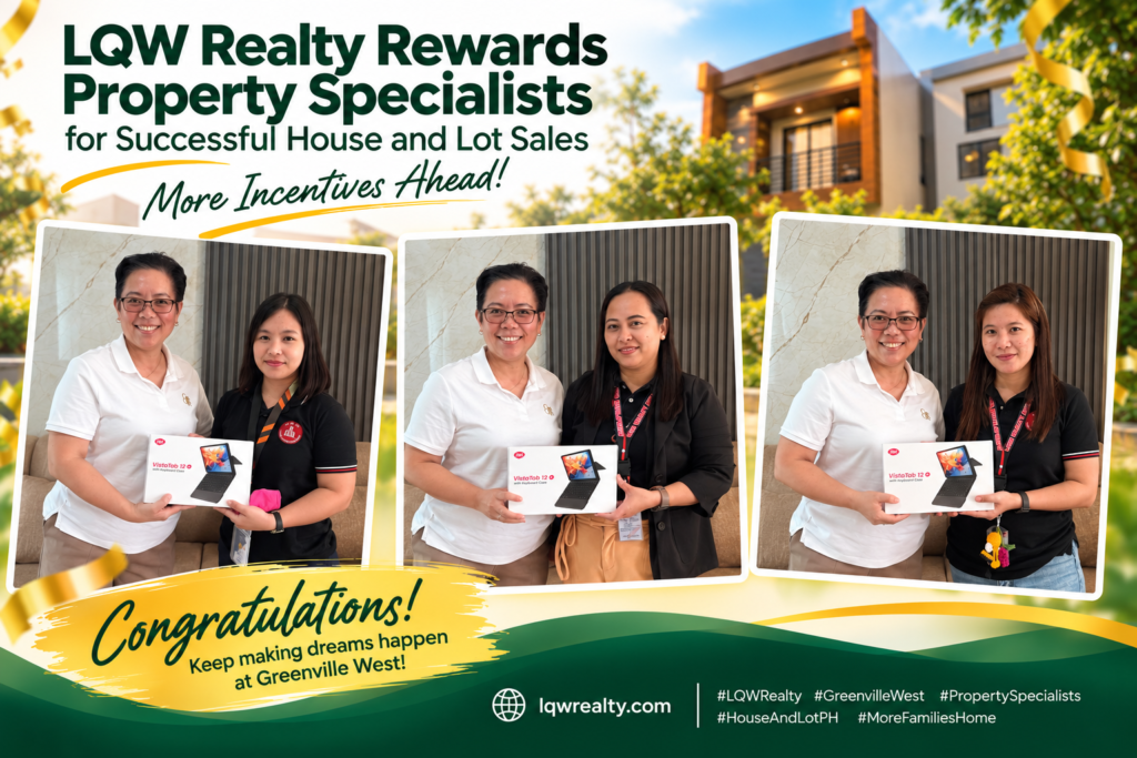 LQW Realty Rewards Property Specialists for Successful House and Lot Sales, More Incentives Ahead